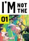 [I'm Not the Hero! 01] • I'm Not the Hero! Volume 1
